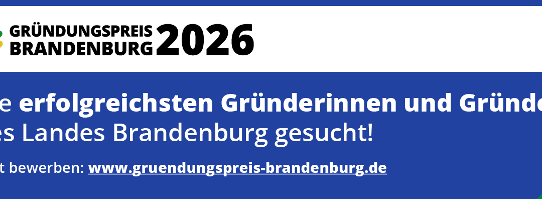 „Gründungspreis Brandenburg 2026“ ausgelobt
